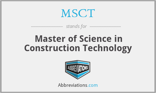 MSCT - Master of Science in Construction Technology
