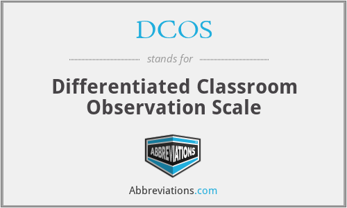 DCOS - Differentiated Classroom Observation Scale