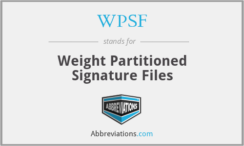 WPSF - Weight Partitioned Signature Files