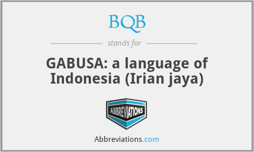 BQB - GABUSA: a language of Indonesia (Irian jaya)