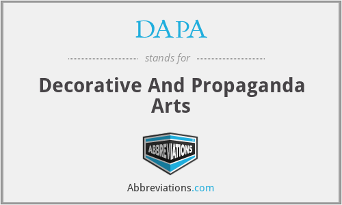 DAPA - Decorative And Propaganda Arts