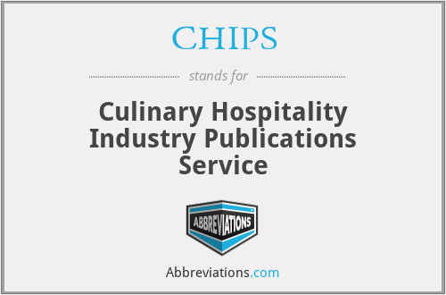 CHIPS - Culinary Hospitality Industry Publications Service