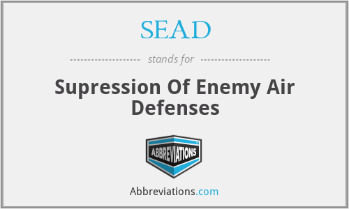 SEAD - Supression Of Enemy Air Defenses