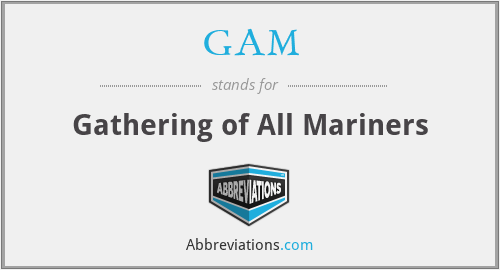 GAM - Gathering of All Mariners