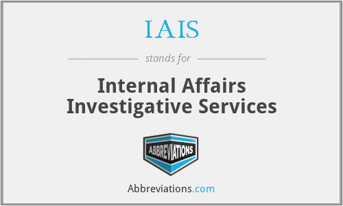 IAIS - Internal Affairs Investigative Services