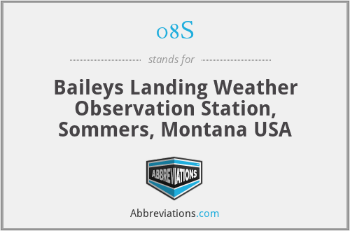 08S - Baileys Landing Weather Observation Station, Sommers, Montana USA
