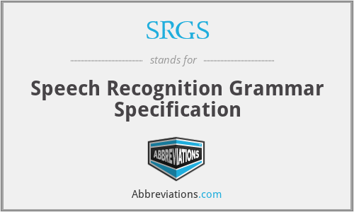 SRGS - Speech Recognition Grammar Specification