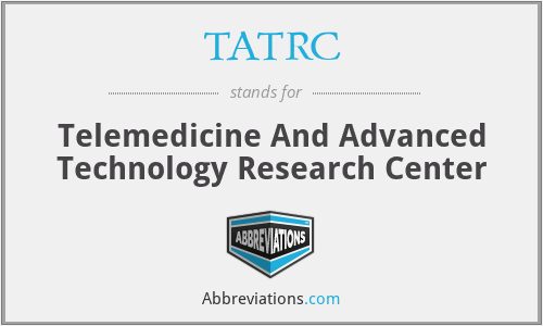 TATRC - Telemedicine And Advanced Technology Research Center