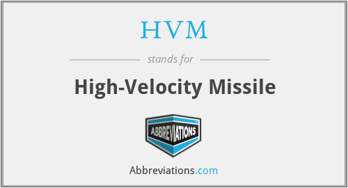 HVM - High-Velocity Missile