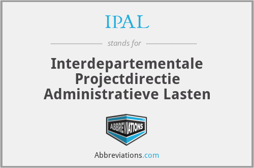 IPAL - Interdepartementale Projectdirectie Administratieve Lasten
