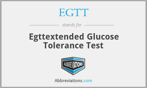 EGTT - Egttextended Glucose Tolerance Test
