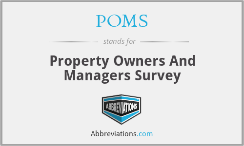 POMS - Property Owners And Managers Survey