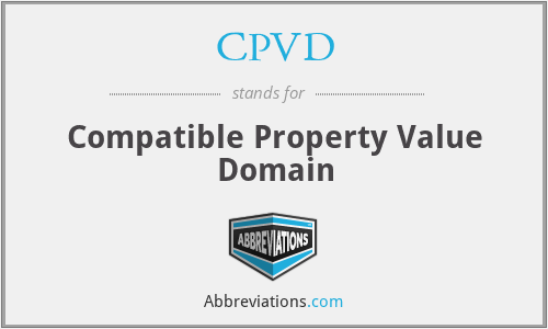 CPVD - Compatible Property Value Domain