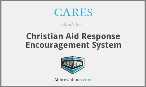CARES - Christian Aid Response Encouragement System