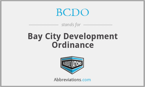 BCDO - Bay City Development Ordinance