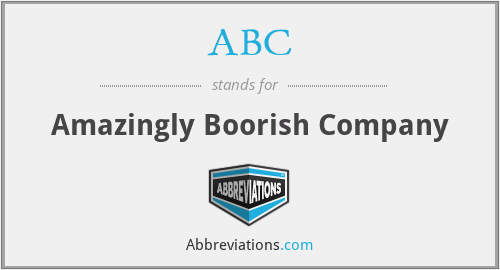 ABC - Amazingly Boorish Company