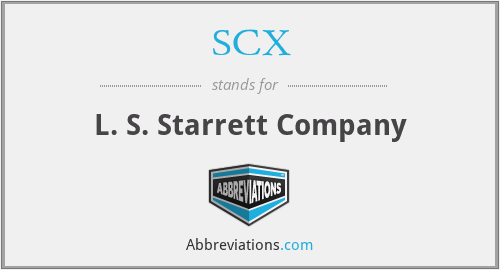 SCX - L. S. Starrett Company