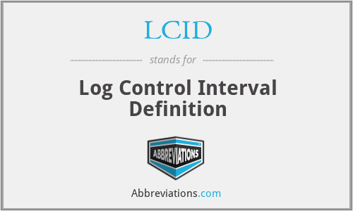 LCID - Log Control Interval Definition