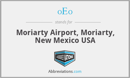 0E0 - Moriarty Airport, Moriarty, New Mexico USA