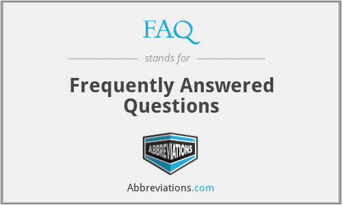 FAQ - Frequently Answered Questions