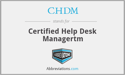 CHDM - Certified Help Desk Managertm