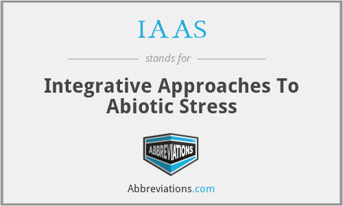 IAAS - Integrative Approaches To Abiotic Stress