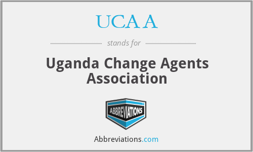UCAA - Uganda Change Agents Association