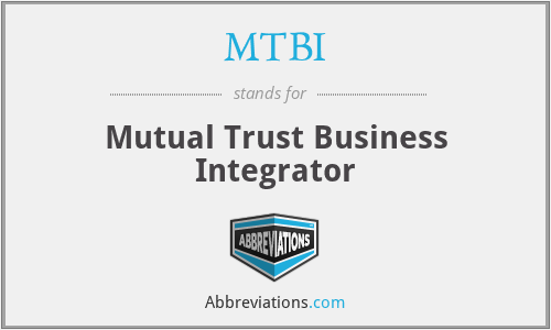 MTBI - Mutual Trust Business Integrator