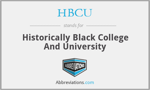 HBCU - Historically Black College And University