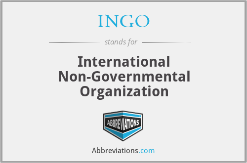 INGO - International Non-Governmental Organization