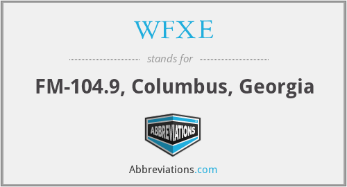 WFXE - FM-104.9, Columbus, Georgia