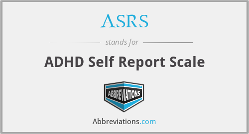 ASRS - ADHD Self Report Scale