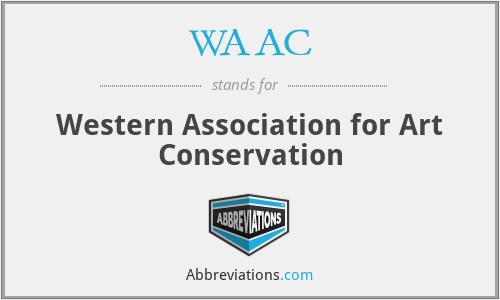 WAAC - Western Association for Art Conservation