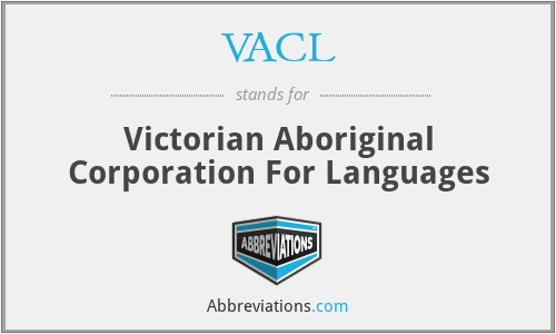 VACL - Victorian Aboriginal Corporation For Languages