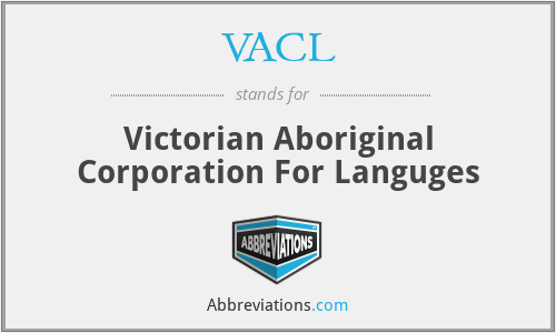 VACL - Victorian Aboriginal Corporation For Languges