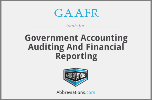 GAAFR - Government Accounting Auditing And Financial Reporting