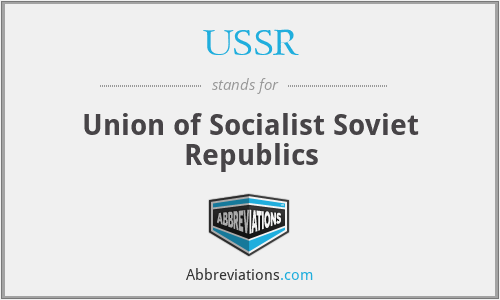USSR - Union of Socialist Soviet Republics