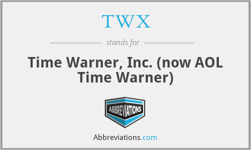 TWX - Time Warner, Inc. (now AOL Time Warner)