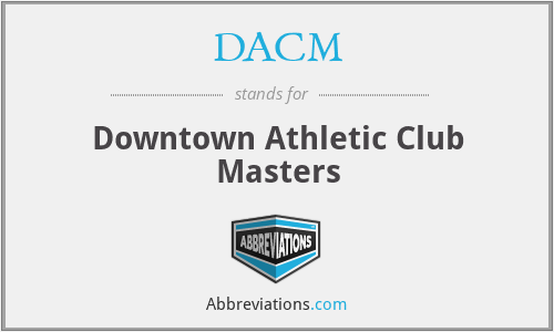DACM - Downtown Athletic Club Masters
