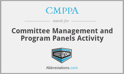 CMPPA - Committee Management and Program Panels Activity