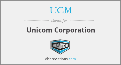 UCM - Unicom Corporation