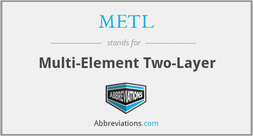 METL - Multi-Element Two-Layer