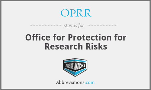 OPRR - Office for Protection for Research Risks