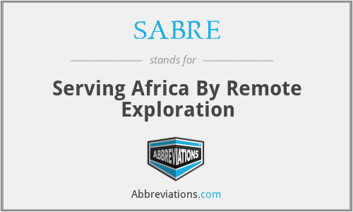 SABRE - Serving Africa By Remote Exploration