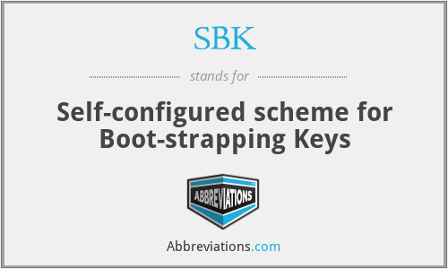 SBK - Self-configured scheme for Boot-strapping Keys