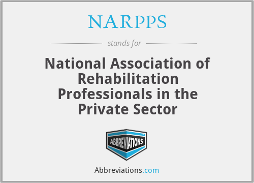 NARPPS - National Association of Rehabilitation Professionals in the Private Sector