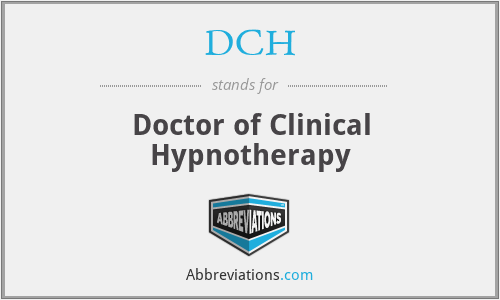 DCH - Doctor of Clinical Hypnotherapy