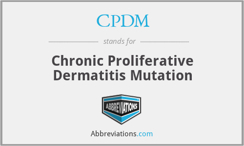 CPDM - Chronic Proliferative Dermatitis Mutation