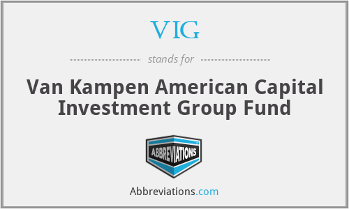 VIG - Van Kampen American Capital Investment Group Fund