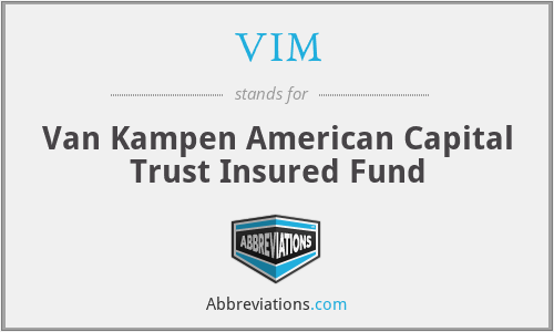 VIM - Van Kampen American Capital Trust Insured Fund